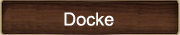   Docke